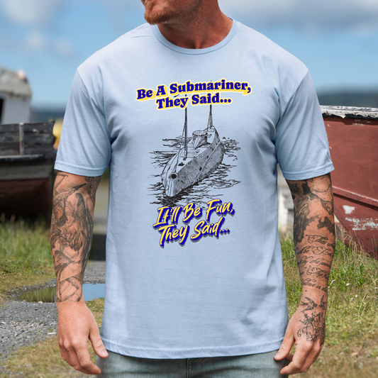 Be A Submariner T-Shirt