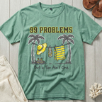 99 Problems T-Shirt