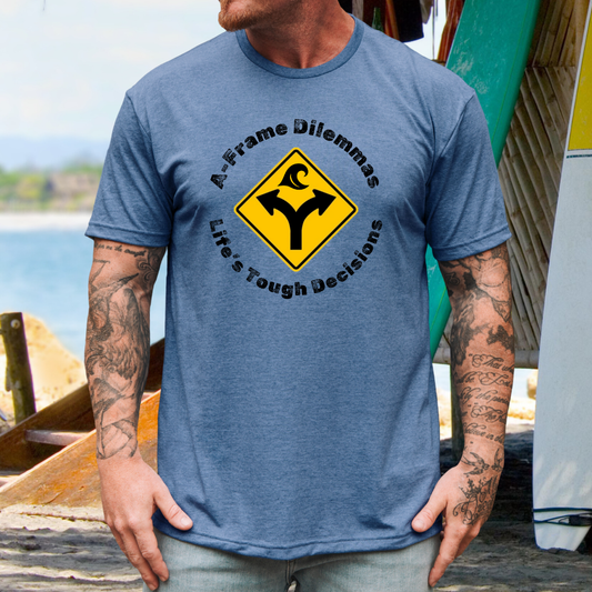 A-Frame Dilemmas T-Shirt