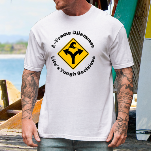 A-Frame Dilemmas T-Shirt