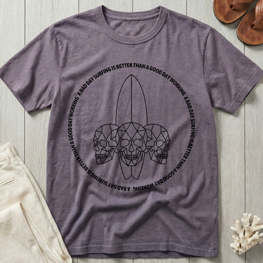 A Bad Day Surfing - Crystal Skulls T-Shirt