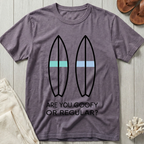 Are You Goofy Or Regular? T-Shirt
