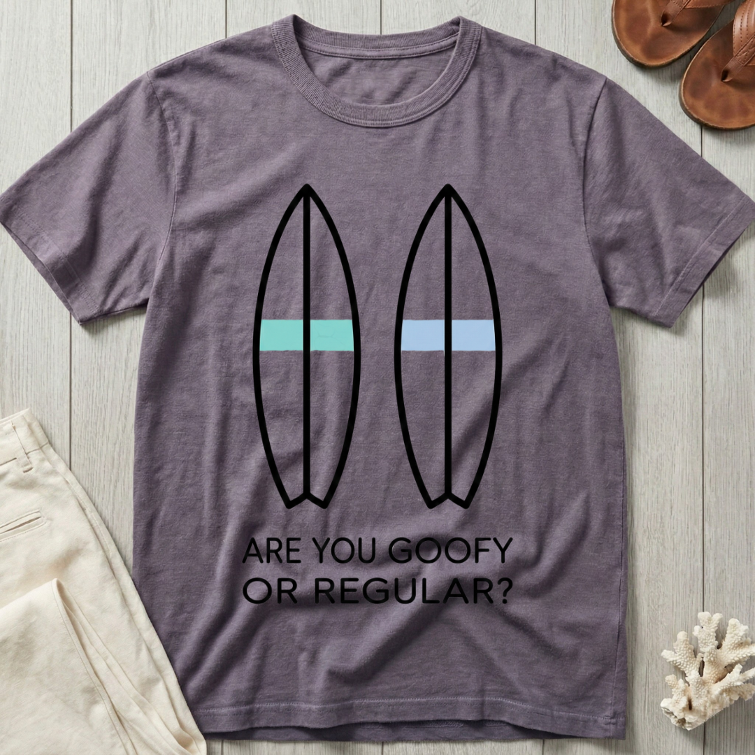 Are You Goofy Or Regular? T-Shirt