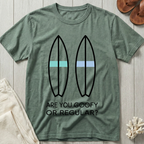 Are You Goofy Or Regular? T-Shirt