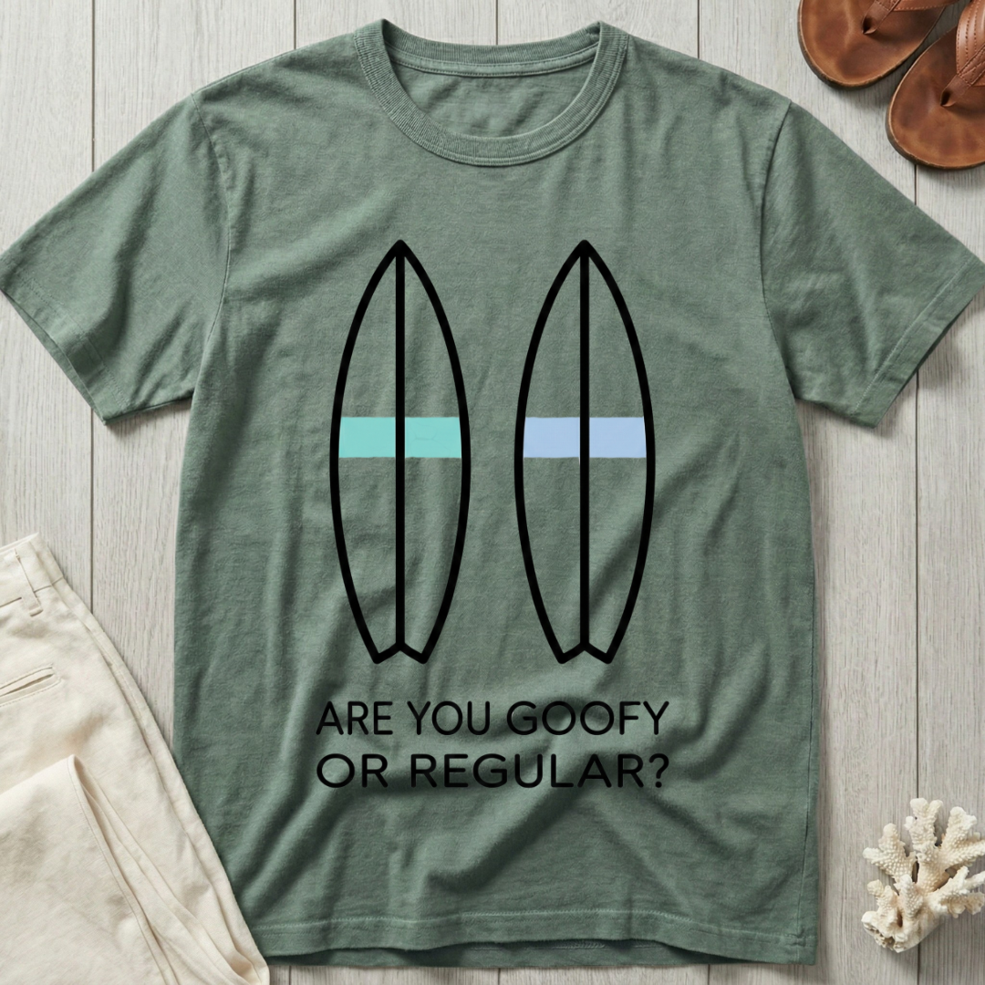 Are You Goofy Or Regular? T-Shirt