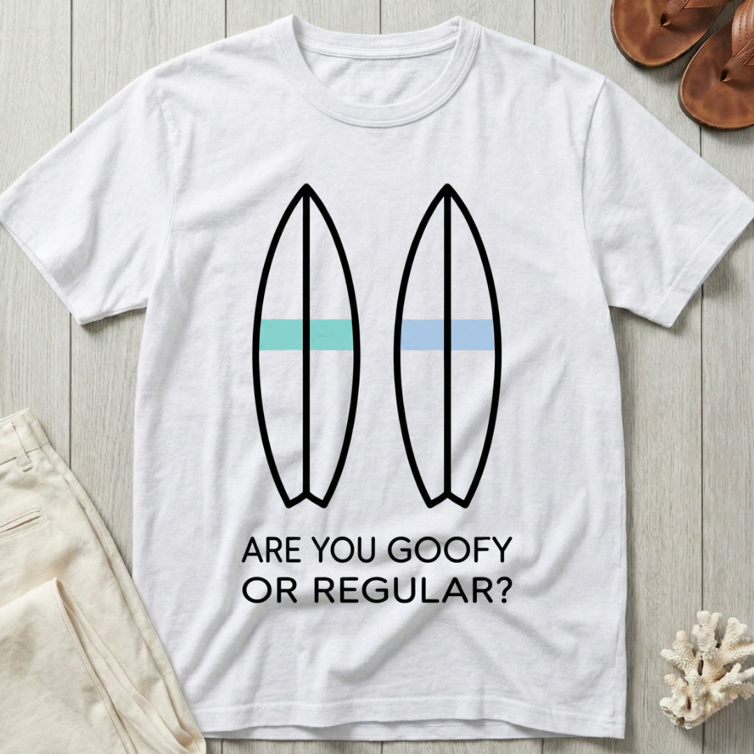 Are You Goofy Or Regular? T-Shirt