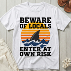 Beware of Locals T-Shirt