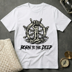 Born to the Deep T-Shirt