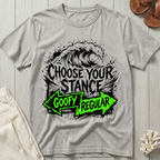 Choose Your Stance T-Shirt