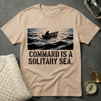 Command is a Solitary Sea T-Shirt