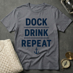 Dock · Drink · Repeat T-Shirt