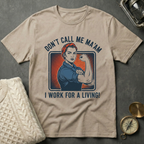 Don't Call Me Ma'am T-Shirt