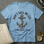 Don't Call Me Sir T-Shirt
