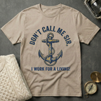 Don't Call Me Sir T-Shirt