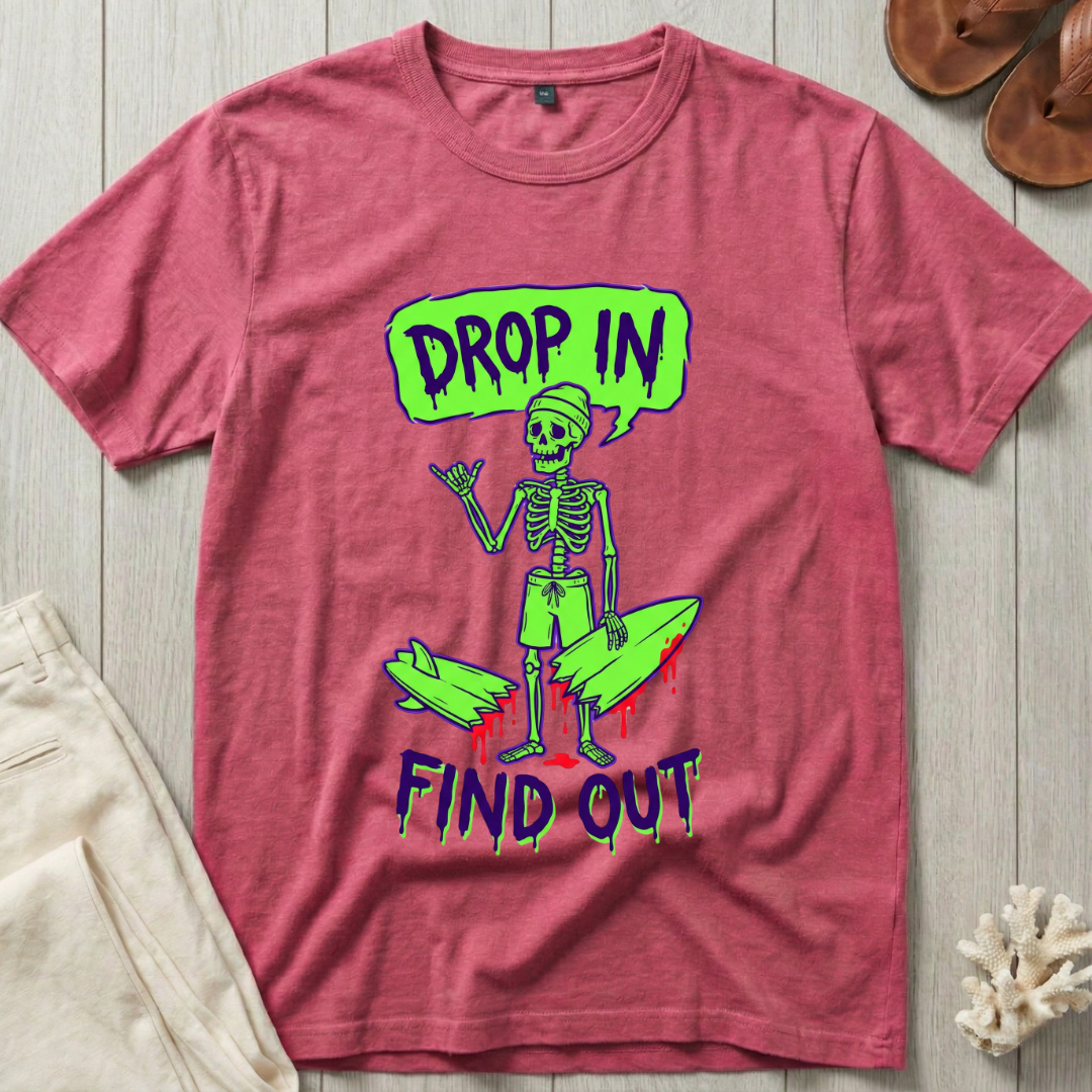 Drop In · Find Out - Broken Board Skeleton T-Shirt