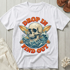 Drop In · Find Out - Skull & Crossed Boards T-Shirt