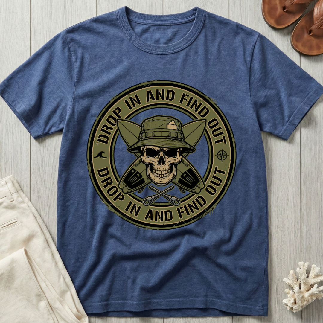 Drop In and Find Out - Survival Badge T-Shirt