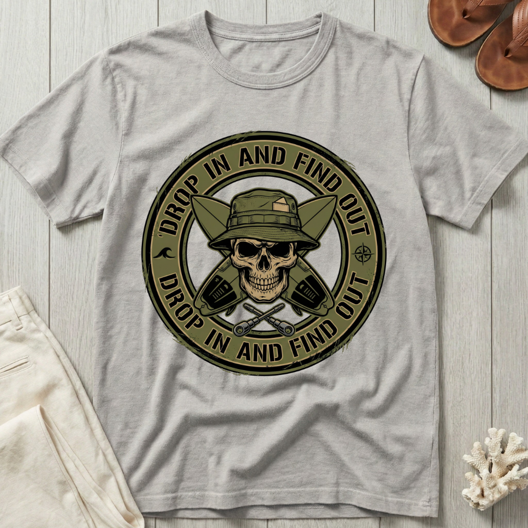 Drop In and Find Out - Survival Badge T-Shirt
