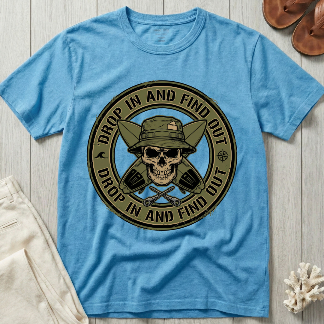 Drop In and Find Out - Survival Badge T-Shirt