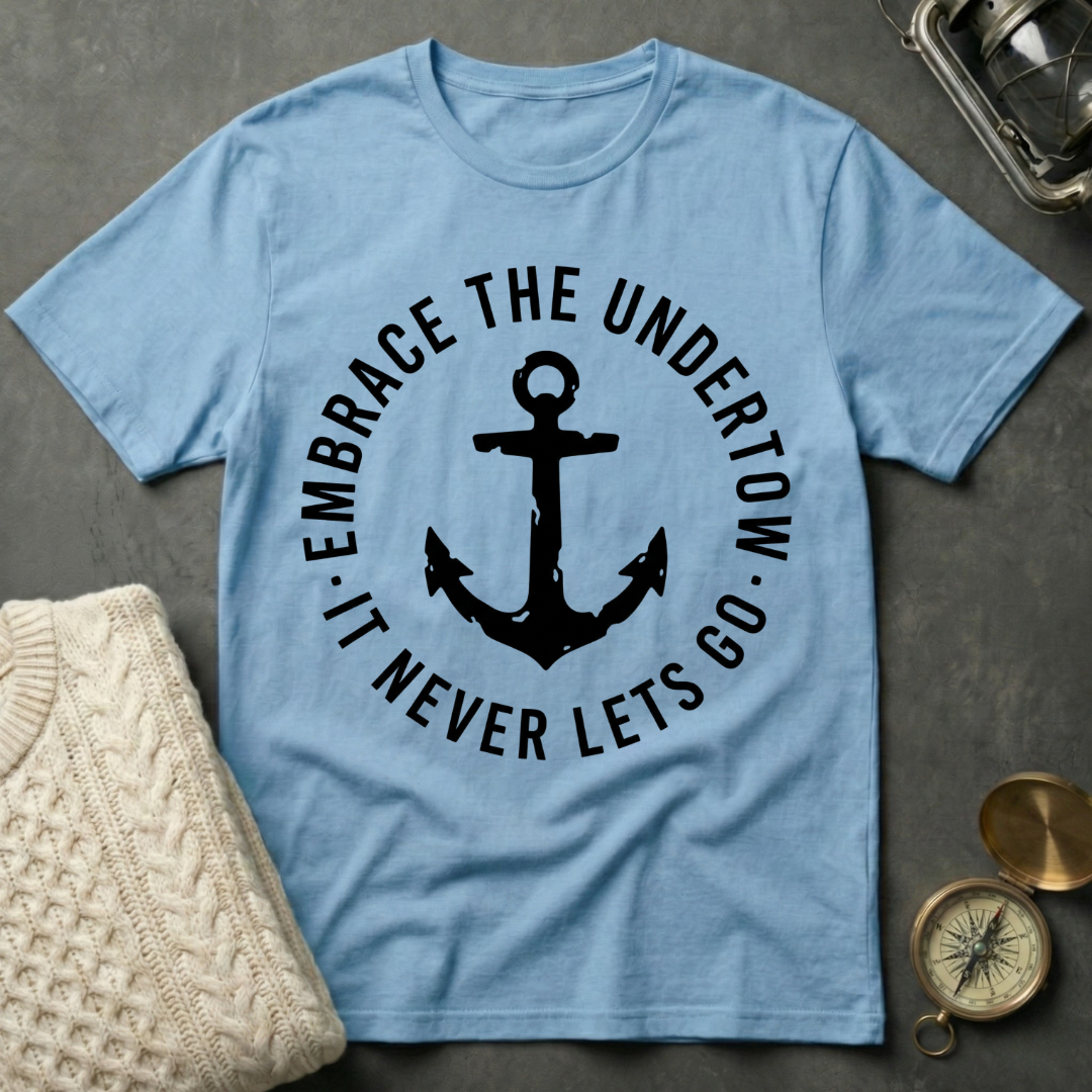 Embrace the Undertow T-Shirt