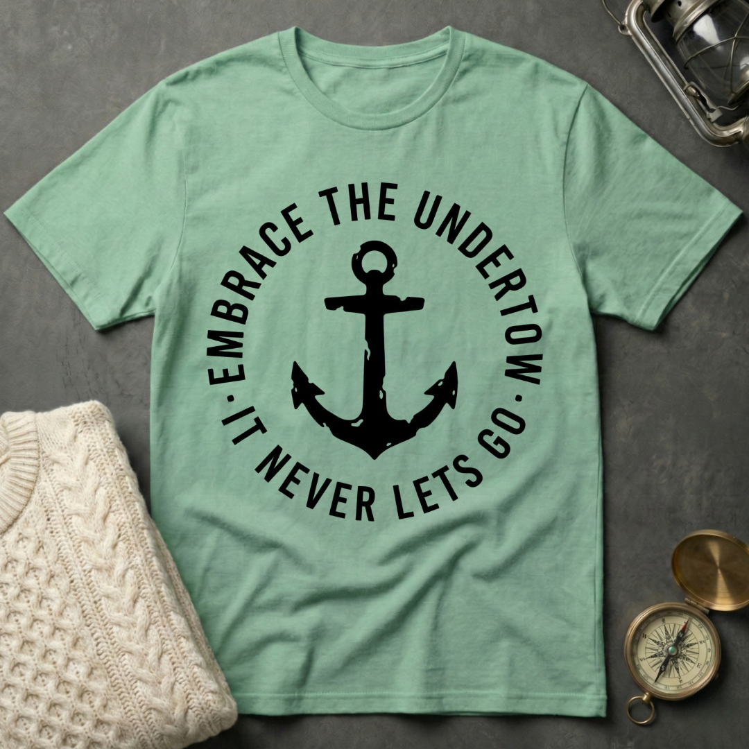 Embrace the Undertow T-Shirt