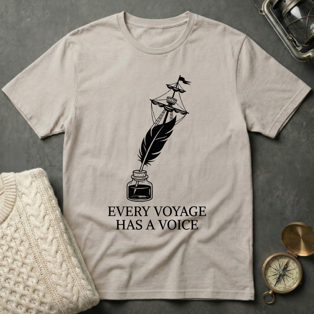 Every Voyage Has A Voice T-Shirt