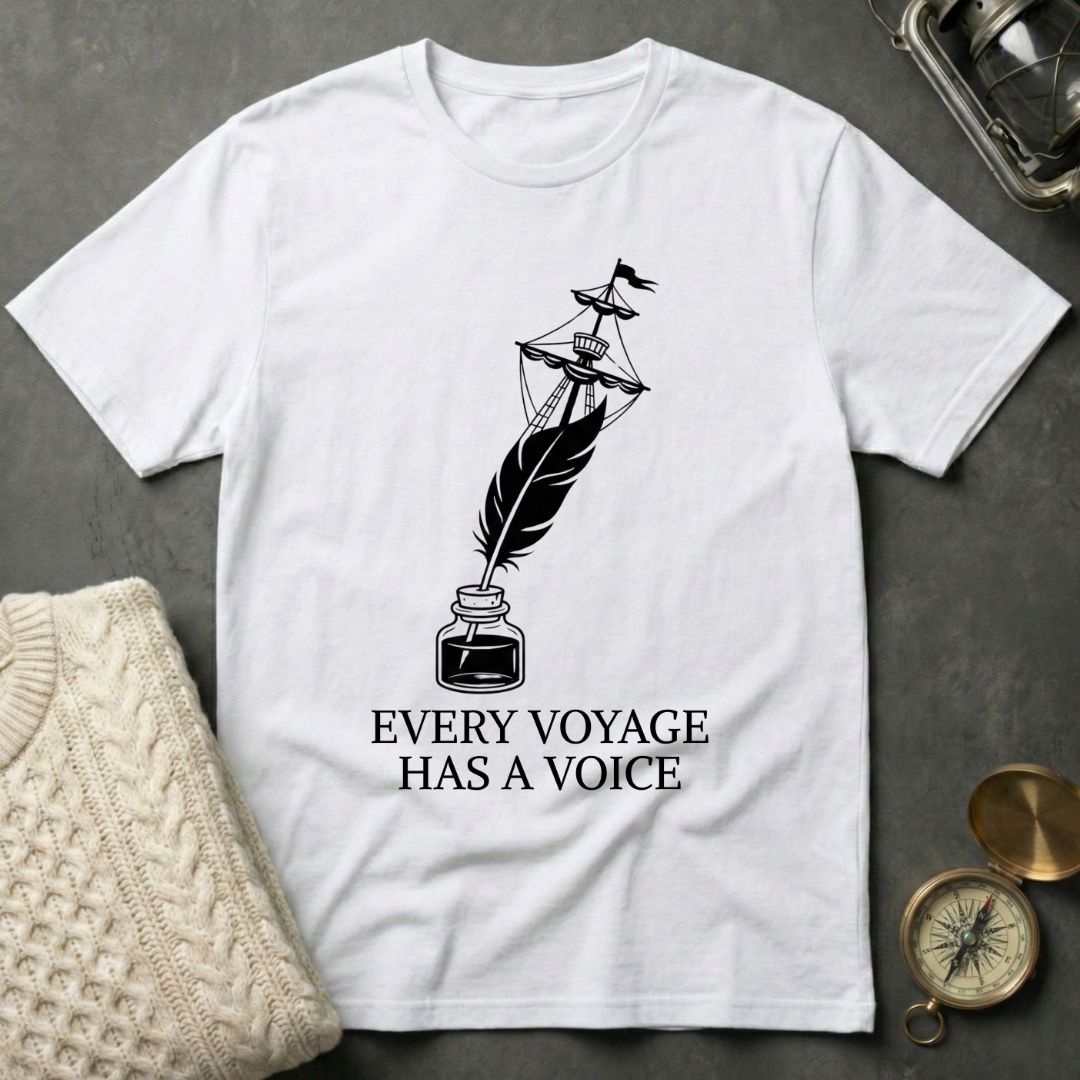 Every Voyage Has A Voice T-Shirt