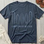 Girls Do It Better - Soft Line Art T-Shirt