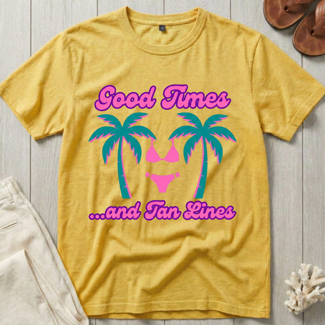 Good Times and Tan Lines T-Shirt