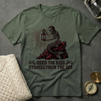 Heed the Hiss T-Shirt