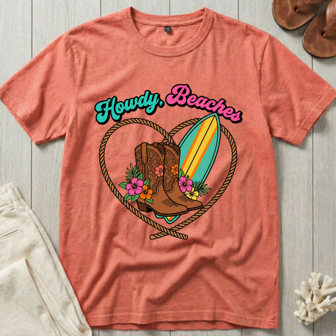Howdy, Beaches T-Shirt