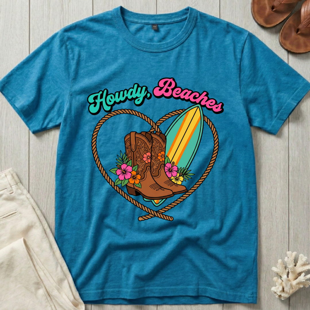 Howdy, Beaches T-Shirt
