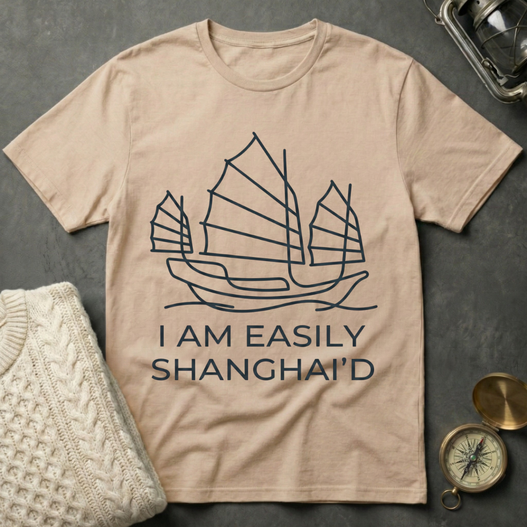 I Am Easily Shanghai'd - Line Art T-Shirt