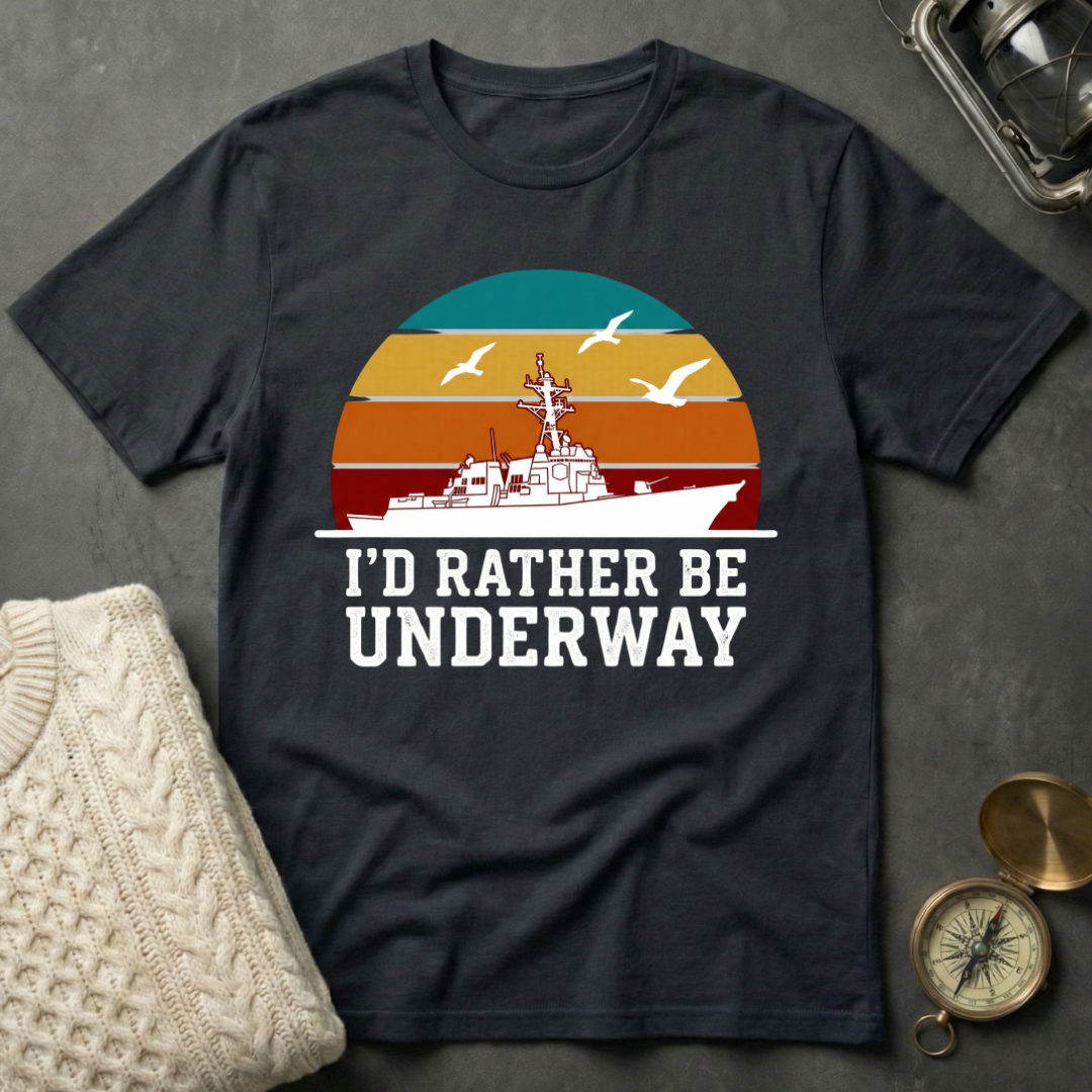 I'd Rather Be Underway - Retro Sunset T-Shirt