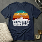 I'd Rather Be Underway - Retro Sunset T-Shirt