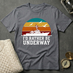 I'd Rather Be Underway - Retro Sunset T-Shirt