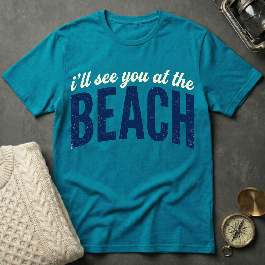 I'll See You At The Beach T-Shirt