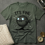 It's Fine - Pufferfish T-Shirt