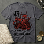 It's Fine - Kraken T-Shirt