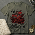 It's Fine - Kraken T-Shirt