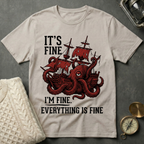 It's Fine - Kraken T-Shirt