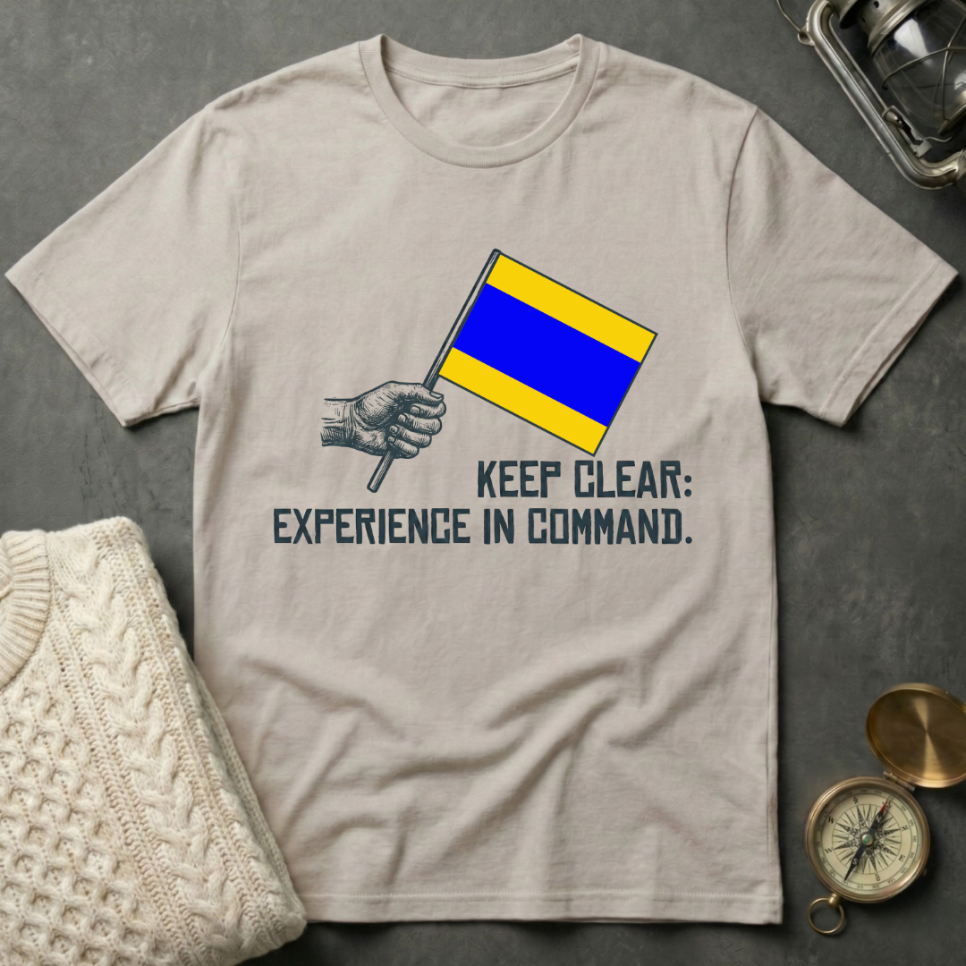 Keep Clear: Experience in Command T-Shirt