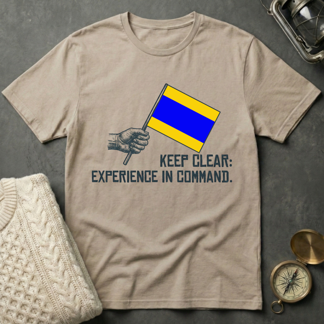 Keep Clear: Experience in Command T-Shirt