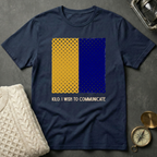 Kilo: I Wish To Communicate - Distressed T-Shirt
