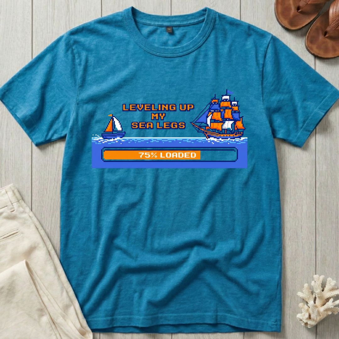 Leveling Up My Sea Legs T-Shirt