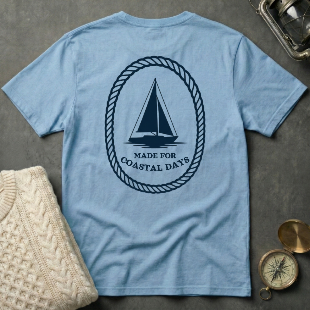 Made for Coastal Days T-Shirt