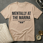 Mentally at the Marina T-Shirt