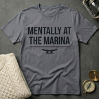 Mentally at the Marina T-Shirt