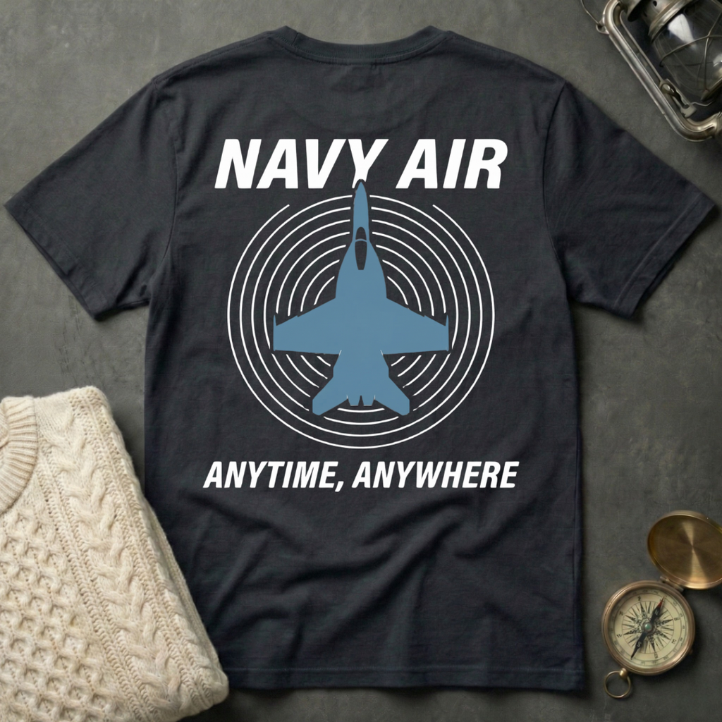 NAVY AIR · Anytime, Anywhere T-Shirt