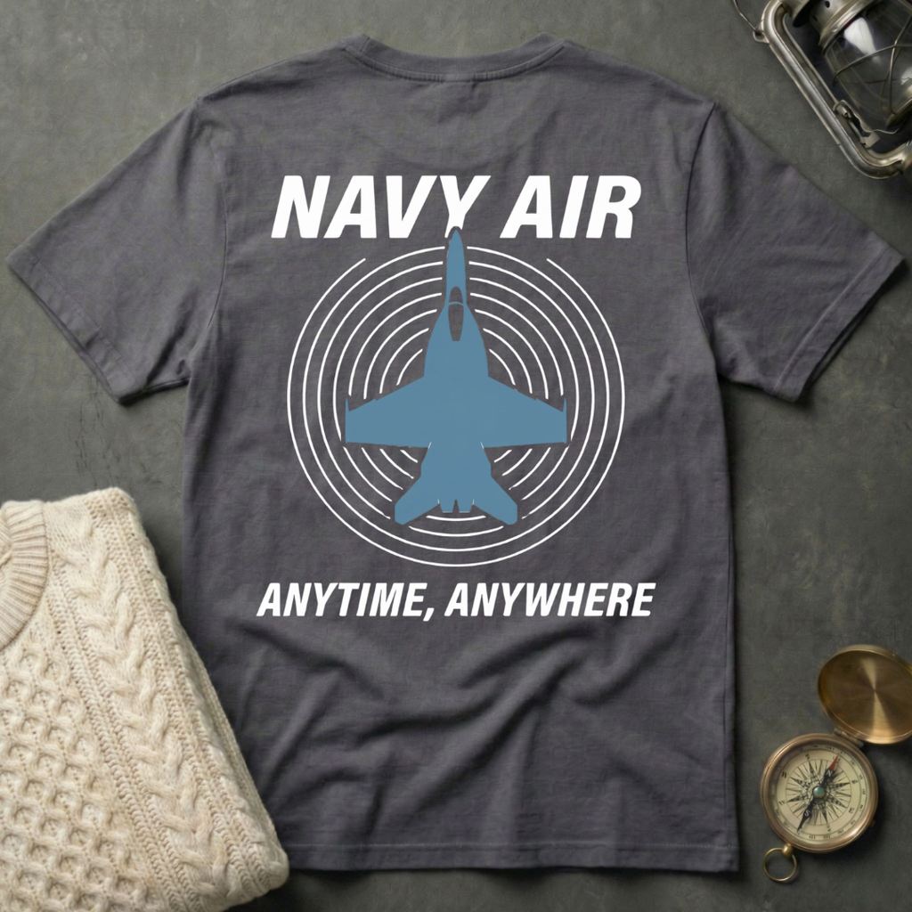 NAVY AIR · Anytime, Anywhere T-Shirt